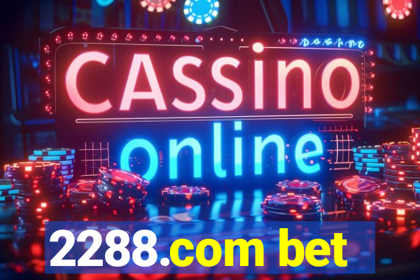 2288.com bet